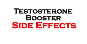 The Side Effects of Testosterone Boosters